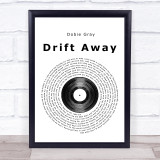 Dobie Gray Drift Away Vinyl Record Song Lyric Print