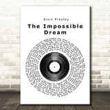 Elvis Presley The Impossible Dream Vinyl Record Song Lyric Print