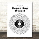 King's X Repeating Myself Vinyl Record Song Lyric Print