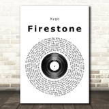 Kygo Firestone Vinyl Record Song Lyric Print