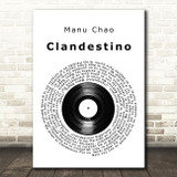 Manu Chao Clandestino Vinyl Record Song Lyric Print