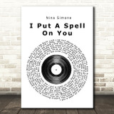 Nina Simone I Put A Spell On You Vinyl Record Song Lyric Print