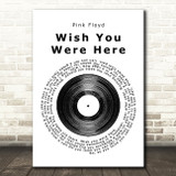 Pink Floyd Wish You Were Here Vinyl Record Song Lyric Print