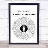 Rod Stewart Rhythm Of My Heart Vinyl Record Song Lyric Print
