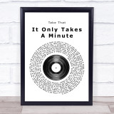Take That It Only Takes A Minute Vinyl Record Song Lyric Print