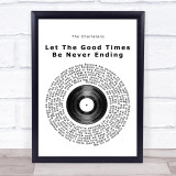 The Charlatans Let The Good Times Be Never Ending Vinyl Record Song Lyric Print