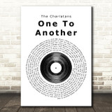 The Charlatans One To Another Vinyl Record Song Lyric Print