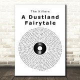 The Killers A Dustland Fairytale Vinyl Record Song Lyric Print