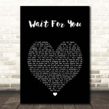 Tom Walker Wait for You Black Heart Song Lyric Print
