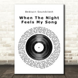 Bedouin Soundclash When The Night Feels My Song Vinyl Record Song Lyric Print