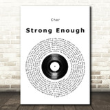 Cher Strong Enough Vinyl Record Song Lyric Print