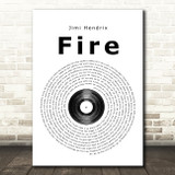 Jimi Hendrix Fire Vinyl Record Song Lyric Print