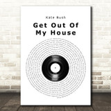 Kate Bush Get Out Of My House Vinyl Record Song Lyric Print