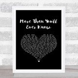 Travis Tritt More Than You'll Ever Know Black Heart Song Lyric Print