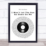 Nik Kershaw I Won't Let The Sun Go Down On Me Vinyl Record Song Lyric Print