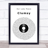 Our Lady Peace Clumsy Vinyl Record Song Lyric Print