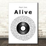 Pearl Jam Alive Vinyl Record Song Lyric Print
