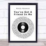 Randy Newman You've Got A Friend In Me Vinyl Record Song Lyric Print