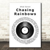Shed Seven Chasing Rainbows Vinyl Record Song Lyric Print