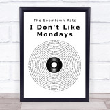 The Boomtown Rats I Don't Like Mondays Vinyl Record Song Lyric Print