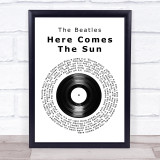 The Beatles Here Comes The Sun Vinyl Record Song Lyric Quote Print