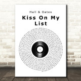 Hall & Oates Kiss On My List Vinyl Record Song Lyric Quote Print