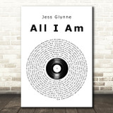 Jess Glynne All I Am Vinyl Record Song Lyric Quote Print
