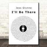 Jess Glynne I'll Be There Vinyl Record Song Lyric Quote Print