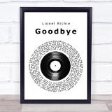 Lionel Richie Goodbye Vinyl Record Song Lyric Quote Print