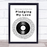 Marvin Gaye & Diana Ross Pledging My Love Vinyl Record Song Lyric Quote Print