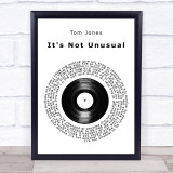 Tom Jones It's Not Unusual Vinyl Record Song Lyric Quote Print