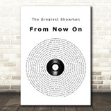 The Greatest Showman From Now On Vinyl Record Song Lyric Quote Print