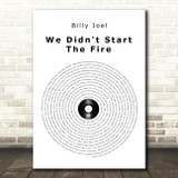 Billy Joel We Didn't Start The Fire Vinyl Record Song Lyric Print