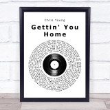 Chris Young Gettin' You Home Vinyl Record Song Lyric Print