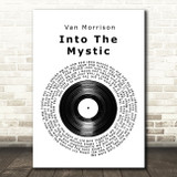 Van Morrison Into The Mystic Vinyl Record Song Lyric Quote Print