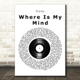 Pixies Where Is My Mind Vinyl Record Song Lyric Print