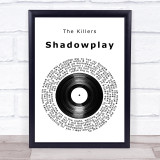 The Killers Shadowplay Vinyl Record Song Lyric Print