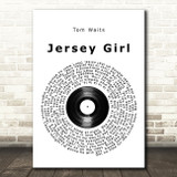 Tom Waits Jersey Girl Vinyl Record Song Lyric Print