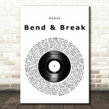 Keane Bend & Break Vinyl Record Song Lyric Music Art Print