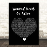 Voices of East Harlem Wanted Dead Or Alive Black Heart Song Lyric Print