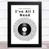 Liam Gallagher I've All I Need Vinyl Record Song Lyric Music Art Print