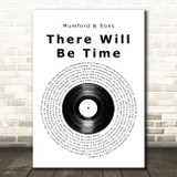 Mumford & Sons There Will Be Time Vinyl Record Song Lyric Music Art Print