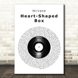 Nirvana Heart-Shaped Box Vinyl Record Song Lyric Music Art Print