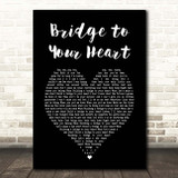 Wax Bridge to Your Heart Black Heart Song Lyric Print