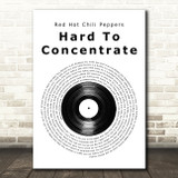 Red Hot Chili Peppers Hard To Concentrate Vinyl Record Song Lyric Music Art Print
