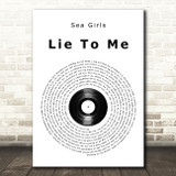 Sea Girls Lie To Me Vinyl Record Song Lyric Music Art Print