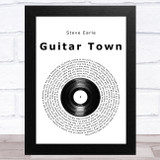 Steve Earle Guitar Town Vinyl Record Song Lyric Music Art Print