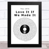 The 1975 Love It If We Made It Vinyl Record Song Lyric Music Art Print