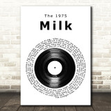 The 1975 Milk Vinyl Record Song Lyric Music Art Print