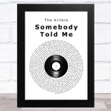 The Killers Somebody Told Me Vinyl Record Song Lyric Music Art Print